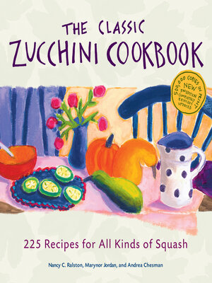 cover image of The Classic Zucchini Cookbook